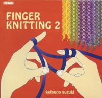 Finger Knitting 2