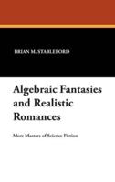 Algebraic Fantasies and Realistic Romances