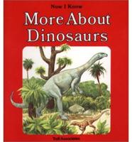 More About Dinosaurs