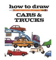 How to Draw Cars & Trucks