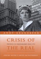 Andy Grundberg: Crisis of the Real