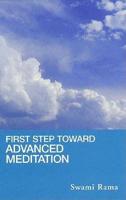 First Step Towards Advanced Meditation