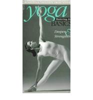 Yoga : Deepen & Strengthen