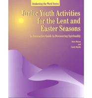 Junior Youth Activities for the Lent and Easter Seasons