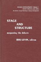 Stage and Structure: Reopening the Debate