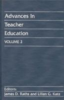 Advances in Teacher Education, Volume 2