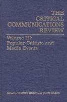 Critical Communication Review: Volume 3: Popular Culture and Media Events