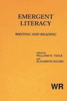 Emergent Literacy: Writing and Reading