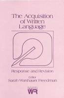 The Acquisition of Written Language: Response and Revision