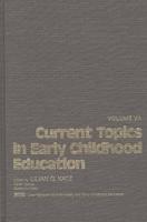 Current Topics in Early Childhood Education, Volume 7