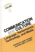 Studies in Communication, Volume 4: Communication and Culture: Language, Performance, Technology, and Media
