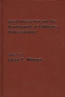 Social Interaction and the Development of Children's Understanding