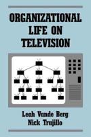 Organizational Life on Television
