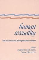 Human Sexuality: The Societal and Interpersonal Context