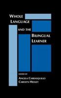 Whole Language and the Bilingual Learner