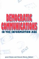 Democratic Communications in the Information Age