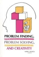 Problem Finding, Problem Solving, and Creativity