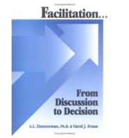 Facilitation-- From Discussion to Decision