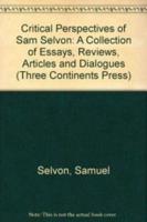 Critical Perspectives on Sam Selvon