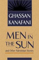 Men in the Sun & Other Palestinian Stories
