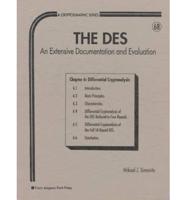 The DES, an Extensive Documentation and Evaluation of the Data Encryption Standard