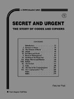 Secret and Urgent: The Story of Codes and Ciphers