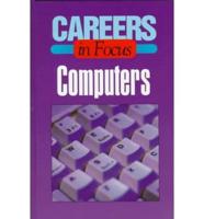 Careers in Focus. Computers