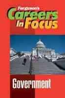 Careers in Focus. Government