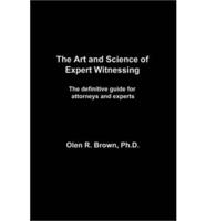 The Art and Science of Expert Witnessing