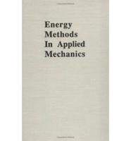 Energy Methods in Applied Mechanics