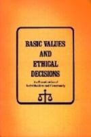 Basic Values and Ethical Decisions