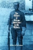 The History of African-Americans in the Military