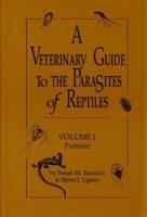A Veterinary Guide to the Parasites of Reptiles
