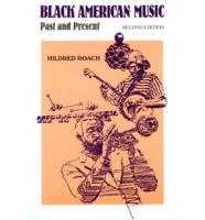 Black American Music: Past and Present