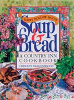 Dairy Hollow House Soup & Bread Cookbook