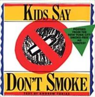 Kids Say Don't Smoke