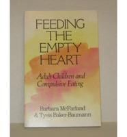 Feeding the Empty Heart