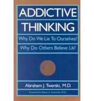 Addictive Thinking