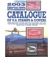 Specialized Catalogue of United States Stamps & Covers 2003