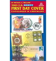 2005 U.S. Scott First Day Cover Catalogue & Checklist
