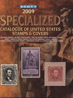 Scott 2009 Specialized Catalogue of United States Stamps & Covers