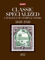 2022 Scott Classic Specialized Catalogue of Stamps & Covers 1840-1940
