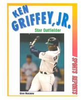 Ken Griffey, Jr., Star Outfielder