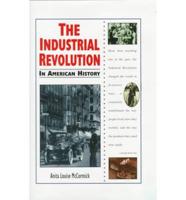 The Industrial Revolution in American History