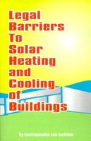 Legal Barriers to Solar Heating and Cooling of Buildings