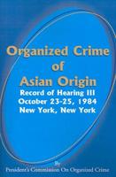 Organized Crime of Asian Origin