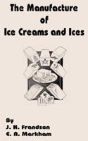 The Manufacture of Ice Creams and Ices, The