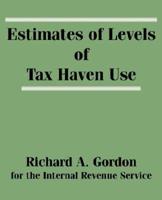 Estimates of Levels of Tax Haven Use