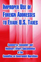 Improper Use of Foreign Addresses to Evade U. S. Taxes