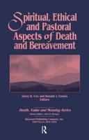 Spiritual, Ethical, and Pastoral Aspects of Death and Bereavement